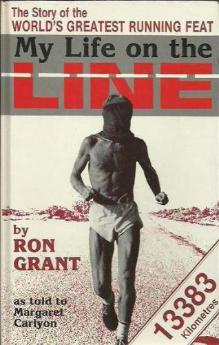 Stock image for My Life on the Line: The Story of the World's Greatest Running Feat for sale by Bayside Books