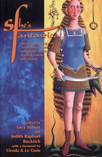 Beispielbild fr She's Fantastical -- the 1st Anthology of Australian Women's Speculative Fiction, Magical Realism and Fantasy zum Verkauf von Syber's Books