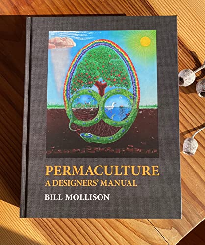 Permaculture: A Designers' Manual - Mollison, Bill