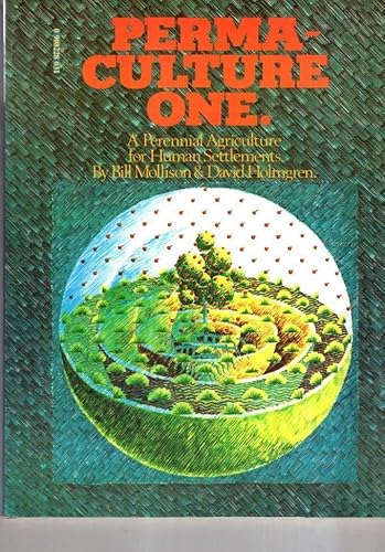 9780908228034: Permaculture One: A Perennial Agricultural System for Human Settlements