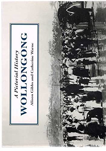 Imagen de archivo de A Pictorial History Wollongong a la venta por MusicMagpie