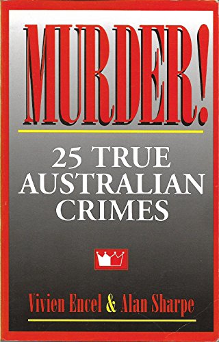 Imagen de archivo de Murder! : 25 True Australian Crimes a la venta por ThriftBooks-Atlanta