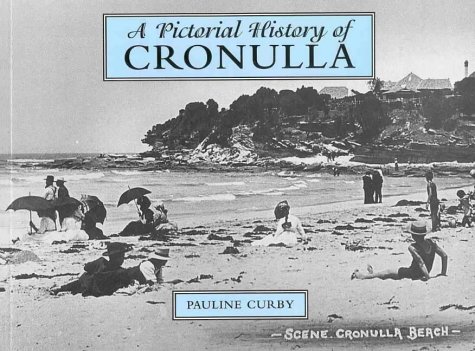 Imagen de archivo de Pictorial History: City of Cronulla a la venta por Lectioz Books