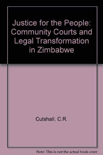Stock image for Justice for the People: Community Courts and Legal Transformation in Zimbabwe for sale by Chapter 1