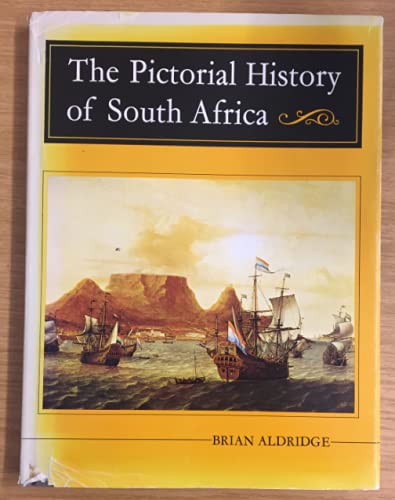 Stock image for The Pictorial history of South Africa for sale by Midtown Scholar Bookstore