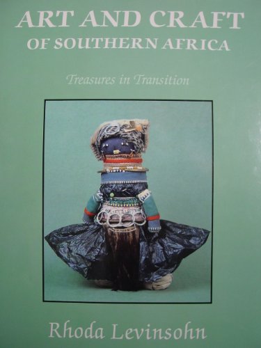 Beispielbild fr Art and Craft of Southern Africa: Treasures in Transition zum Verkauf von text + tne
