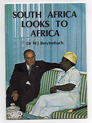 South Africa looks to Africa (9780908395033) by Breytenbach, W. J