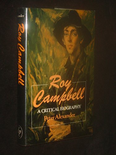 Beispielbild fr Roy Campbell: a Critical Biography zum Verkauf von Better World Books