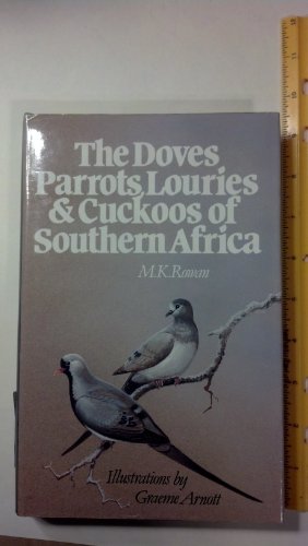 Stock image for The doves, parrots, louries, and cuckoos of southern Africa for sale by Books From California