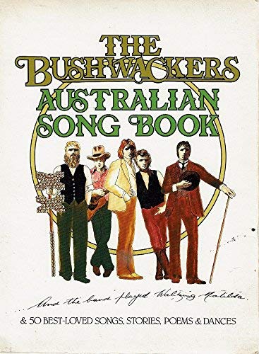 9780908476077: The Bushwackers Australian Song Book