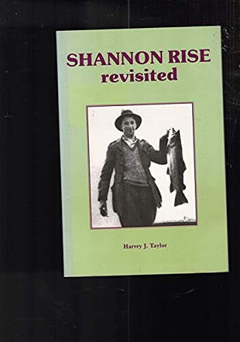 Beispielbild fr SHANNON RISE REVISITED. A Story of Tasmanian Angling Folklore. zum Verkauf von Sainsbury's Books Pty. Ltd.