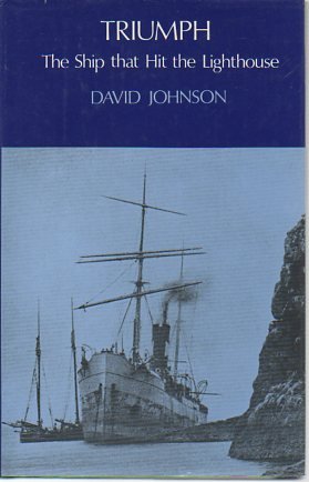 9780908564583: Triumph: The ship that hit the lighthouse