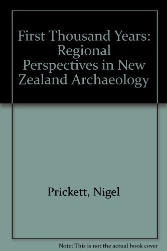 Stock image for First Thousand Years: Regional Perspectives in New Zealand Archaeology for sale by Books From California