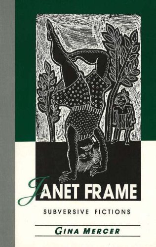 Janet Frame: Subversive Fictions