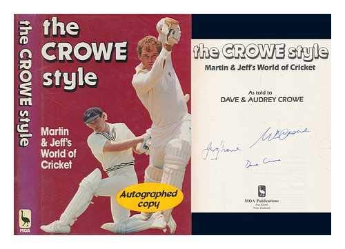 Stock image for The Crowe Style - Martin and Jeff's World of Cricket for sale by Matheson Sports International Limited