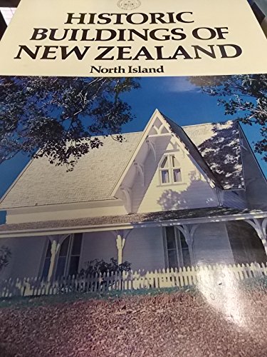 Imagen de archivo de Historic Buildings of New Zealand: North Island a la venta por Jason Books