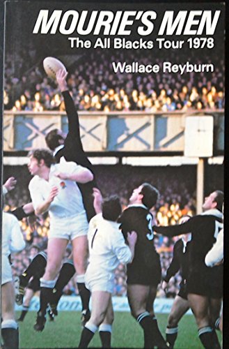 9780908572182: Mourie's Men: The Eighth All Blacks in the British Isles (The All Blacks Tour 1978)