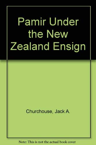 Pamir Under the New Zealand Ensign - Jack Churchouse
