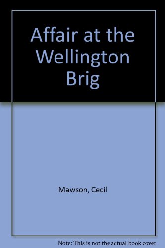 Stock image for The affair of the Wellington brig for sale by Book Express (NZ)