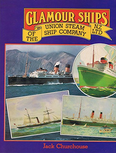 Beispielbild fr The Union Steam Ship Company: Steam Ships (SCARCE HARDBACK FIRST EDITION, FIRST PRINTING SIGNED BY THE AUTHOR) zum Verkauf von Greystone Books