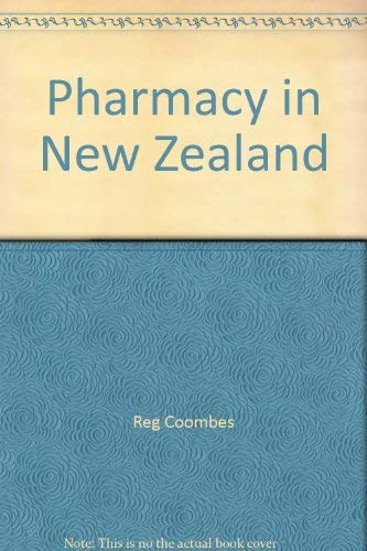 Stock image for Pharmacy in New Zealand: Aspects And Reminiscences for sale by Book Haven