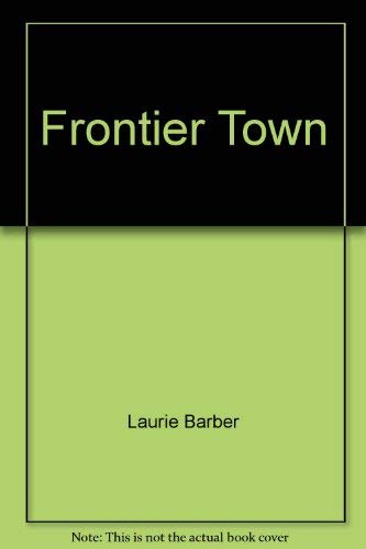 Beispielbild fr Frontier Town zum Verkauf von BOPBooks
