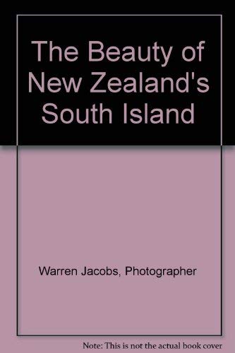 Imagen de archivo de The Beauty of New Zealand's South Island [Hardcover] Errol Brathwaite and Warren Jacobs a la venta por Michigander Books
