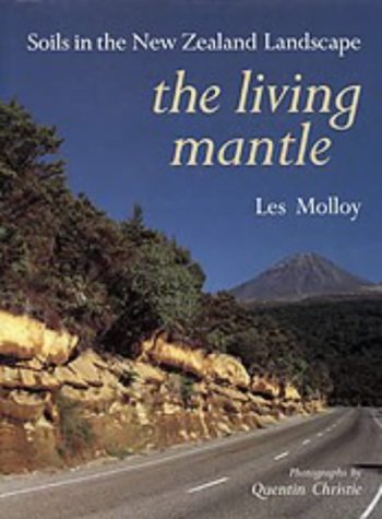 The Living Mantle: Soils in the New Zealand Landscape