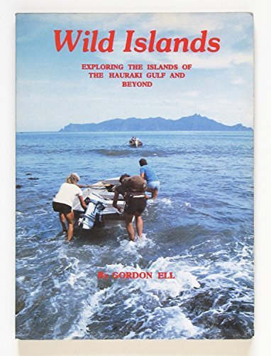 9780908608089: Wild Islands - Exploring the Islands of the Hauraki Gulf and Beyond