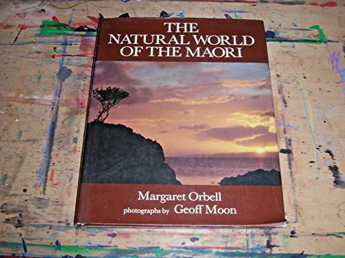 Stock image for Natural World of the Maori for sale by Don Kelly Books