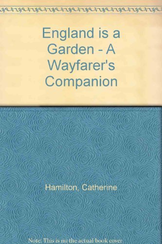 9780908610334: England is a Garden - A Wayfarer's Companion