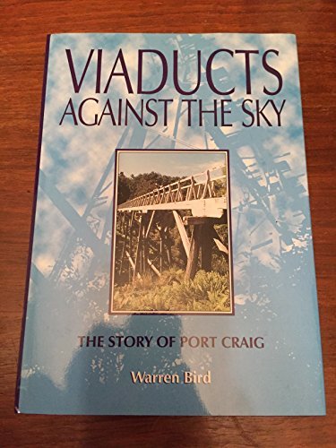 Stock image for Viaducts Against the Sky ( The Story of Port Craig ) for sale by BookManBookWoman Books