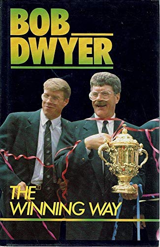 9780908630417: Bob Dwyer : The Winning Way