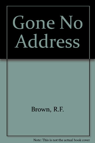 Stock image for Gone No Address for sale by PsychoBabel & Skoob Books