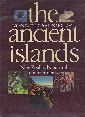 The Ancient Islands New Zealand's Natural Environments