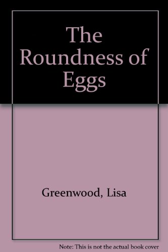 Beispielbild fr The roundness of eggs zum Verkauf von Book Express (NZ)
