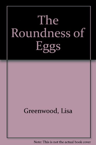 Stock image for The roundness of eggs for sale by Book Express (NZ)