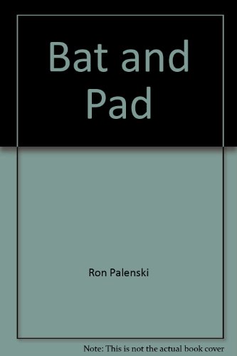 Imagen de archivo de Bat and Pad - An Athology of Writings on NZ Cricket a la venta por Matheson Sports International Limited