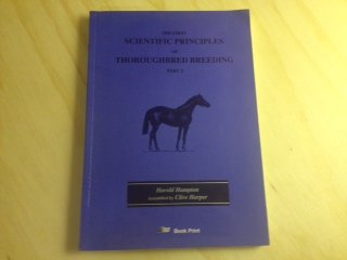 The First Scientific Principles of Thoroughbred Breeding (Part 3) (9780908637195) by Harold Hampton; Clive Harper