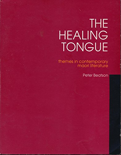 9780908665334: The healing tongue: Themes in contemporary Maori literature (Studies in New Zealand art & society)