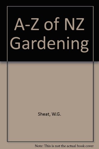 Beispielbild fr The A-Z of Gardening in New Zealand zum Verkauf von Book Express (NZ)