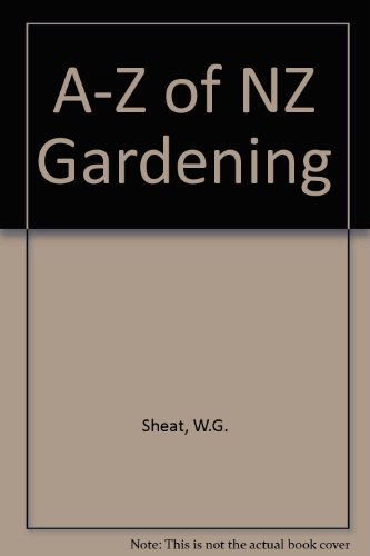 Stock image for The A-Z of Gardening in New Zealand for sale by Book Express (NZ)