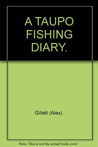A Taupo Fishing Diary