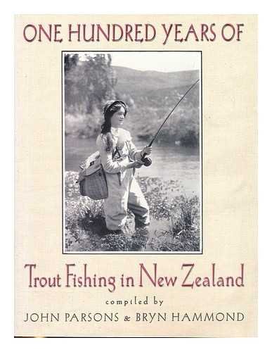 Stock image for One Hundred Years of Trout Fishing in New Zealand for sale by Phatpocket Limited