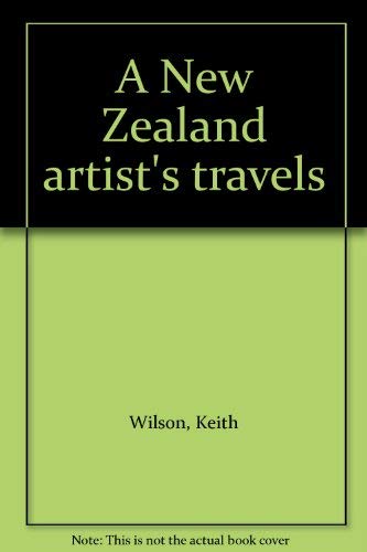 Stock image for A New Zealand artist's travels for sale by The Secret Bookshop