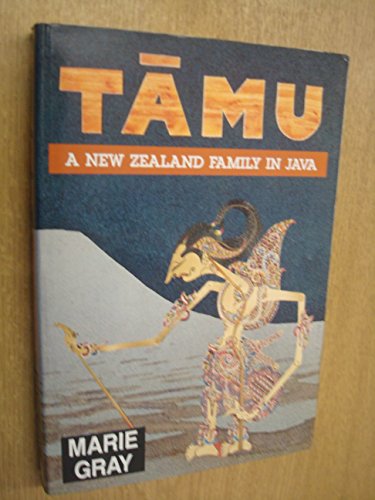 Stock image for Tamu - A New Zealand family in Java for sale by Books@Ruawai