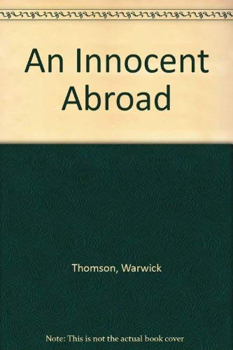 Stock image for An Innocent Abroad for sale by Q's Books Hamilton