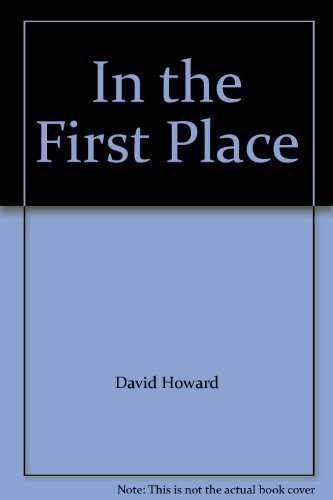 Stock image for In the First Place Poems 1980-1990 for sale by Mainly Fiction