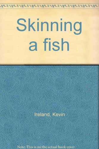 Skinning A Fish.