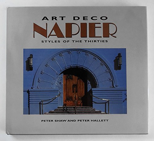 Stock image for Art deco Napier. Styles of the thirties for sale by Book Express (NZ)